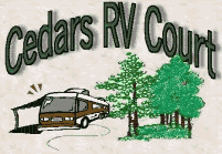 Welcome to Cedars RV Court Welcome to Cedars RV Court